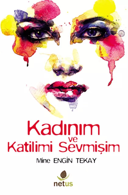 Kadınım ve Katilimi Sevmişim