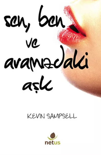 Sen Ben ve Aramızdaki Aşk